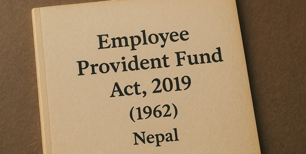 Employee Provident Fund Act, 2019 (1962) Nepal